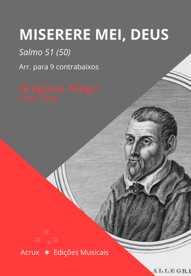 Miserere (Allegri, G.) - arr. for 9 Double Basses (sets of parts for Double Basses do in C and in D) (arr. Acrux Edicoes Musicais)