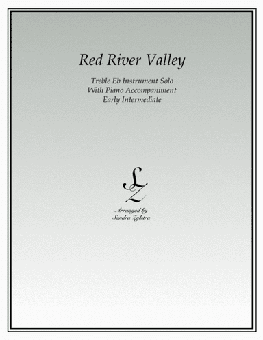 Red River Valley (treble Eb instrument solo) (arr. Sandra Zylstra)