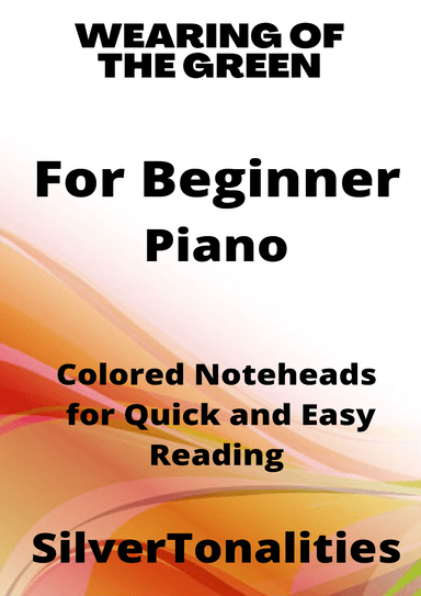 Wearing of the Green Beginner Piano Sheet Music with Colored Notation (arr. SilverTonalities)