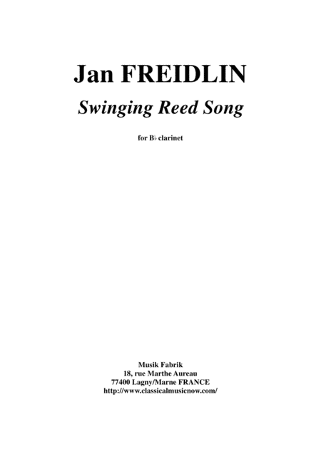 Jan Freidlin: Swinging Reed Song for solo Bb clarinet