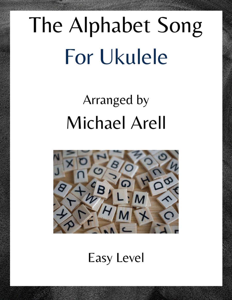 The Alphabet Song--Easy Ukulele (arr. Michael Arell)