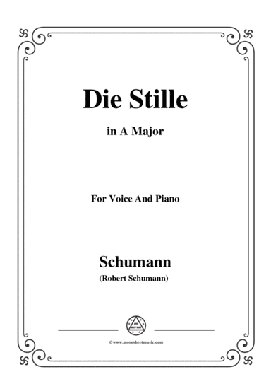 Schumann-Die Stille,in A Major,for Voice and Piano (arr. MSM)