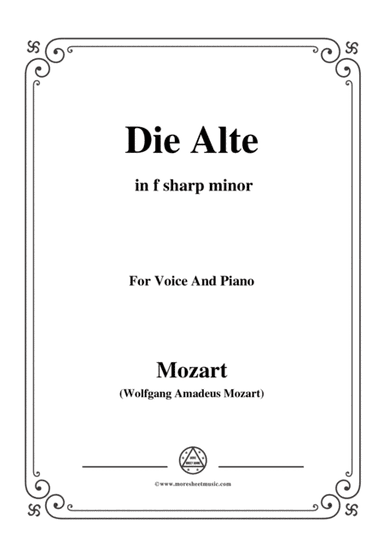 Mozart-Die alte,in f sharp minor,for Voice and Piano (arr. MSM)