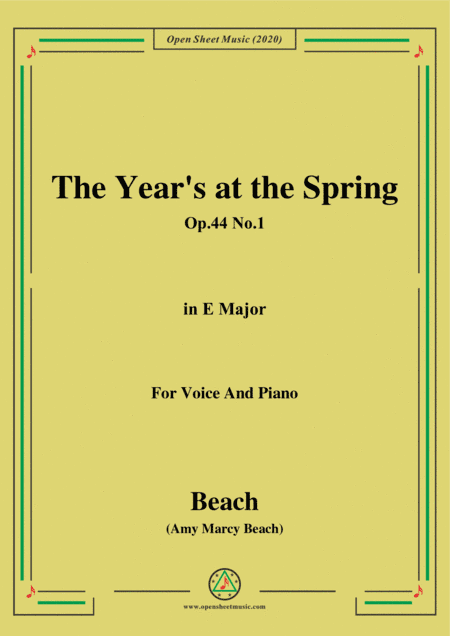 Beach-The Year's at the Spring,Op.44 No.1,in E Major,for Voice and Piano (arr. MSM)
