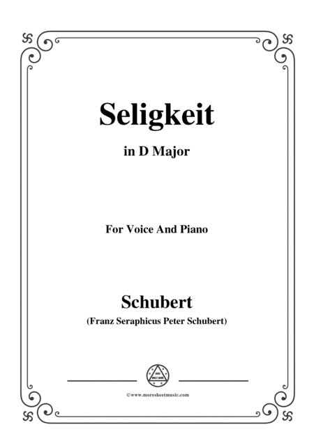 Schubert-Seligkeit in D Major,for voice and piano (arr. MSM)