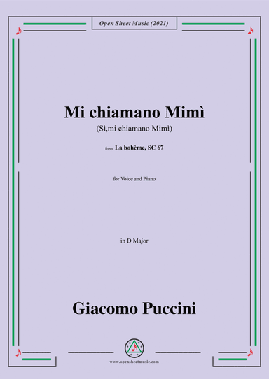 Puccini-Mi chiamano Mimì(Sì,mi chiamano Mimì),in D Major,from 'La bohème,SC 67',for Voice and Piano (arr. Open Cloud)