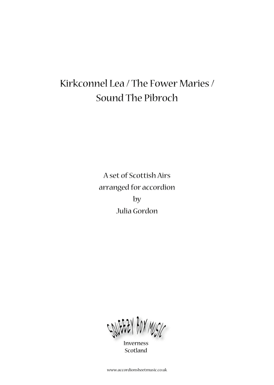 Kirkconnel Lea / The Fower Maries / Sound The Pibroch (arr. Julia Gordon)