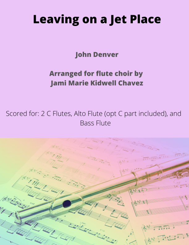 Leaving On A Jet Plane (arr. Jami Marie Kidwell Chavez)