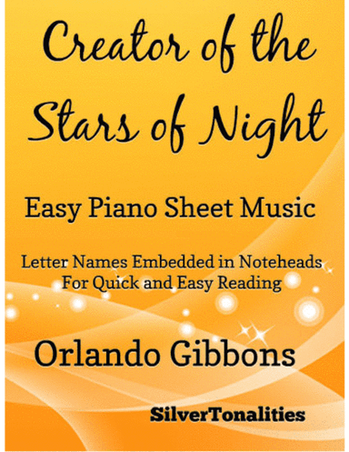 Creator of the Stars of Night Easy Piano Sheet Music (arr. SilverTonalities)