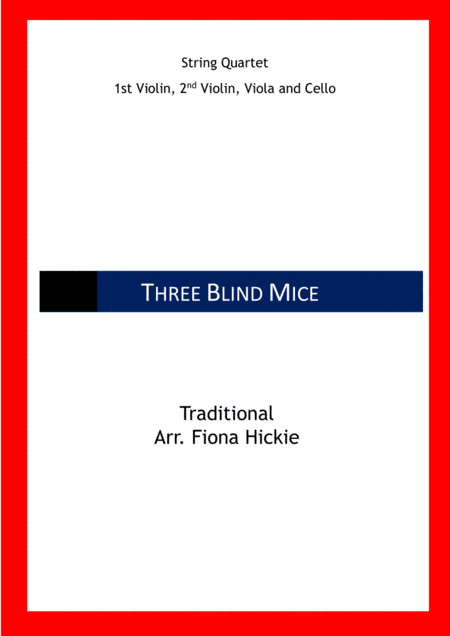 Three Blind Mice (arr. Fiona Hickie)
