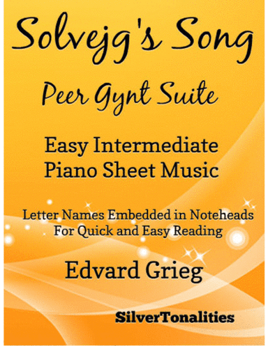 Solvejg's Song Peer Gynt Suite Easy Intermediate Piano Sheet Music (arr. SilverTonalities)