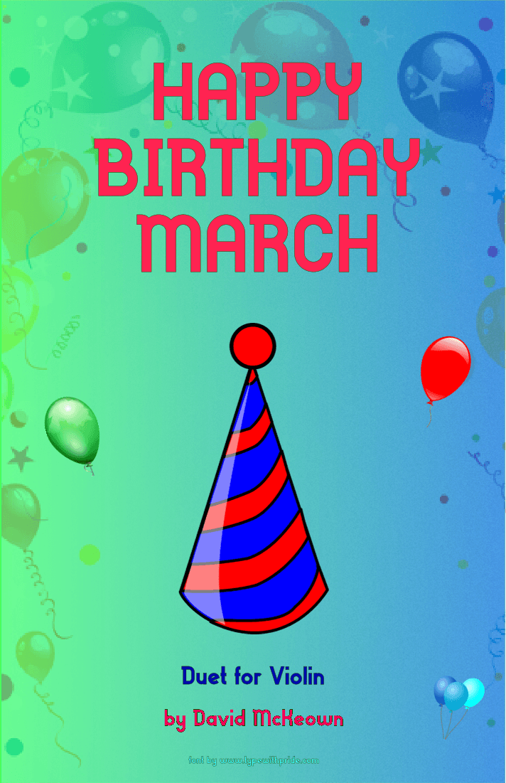 Happy Birthday March, for Violin Duet (arr. David McKeown)