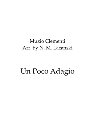 Un Poco Adagio (arr. Nick M Lacanski)