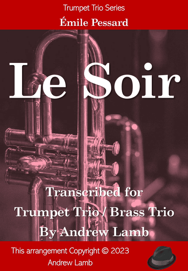 Le Soir (for Trumpet Trio) (arr. Andrew Lamb)