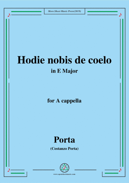 Porta-Hodie nobis de coelo,in E Major,for A cappella (arr. MSM)