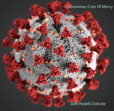 Coronovirus: Cries Of Mercy