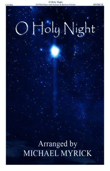 O Holy Night (Cantique de Noel) (arr. MICHAEL MYRICK)