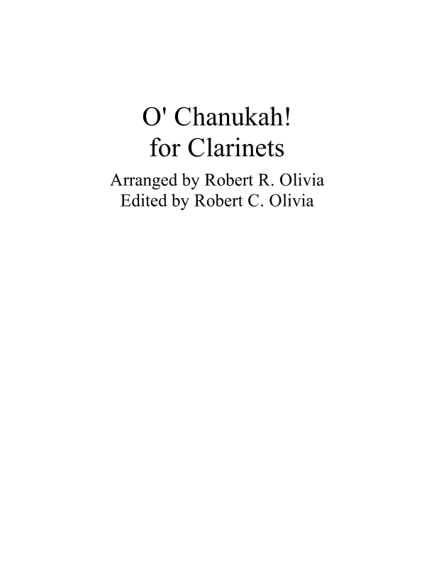 O Chanukah! [Hanukkah] for Clarinets (arr. Robert C. Olivia)