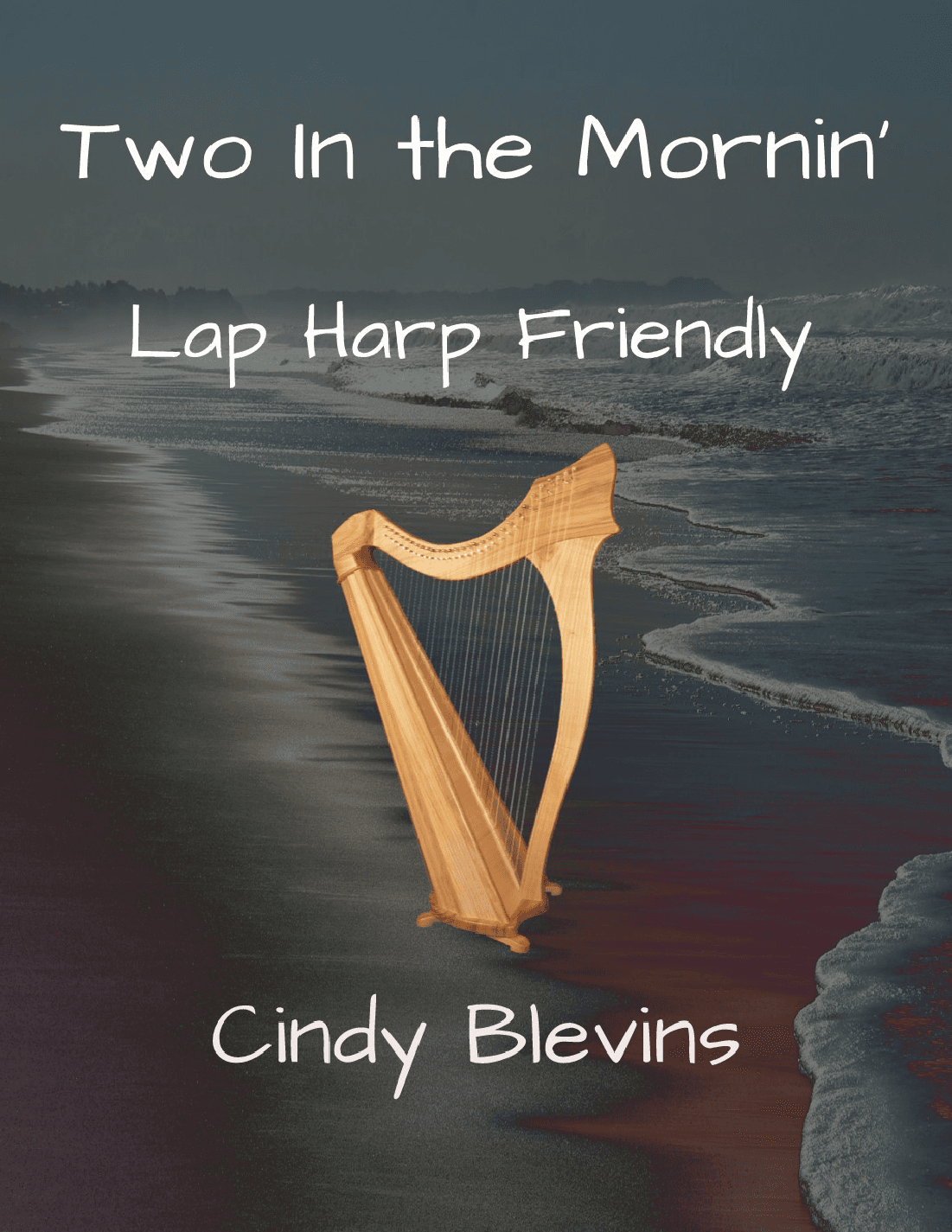Two In the Mornin, original solo for Lap Harp