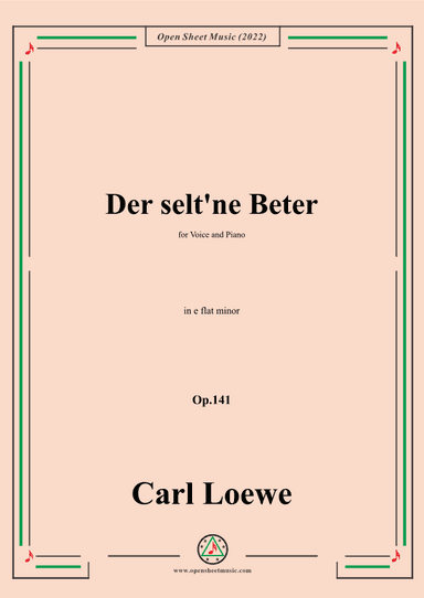 Loewe-Der selt'ne Beter,in e flat minor,Op.141,for Voice and Piano (arr. OSM Press)