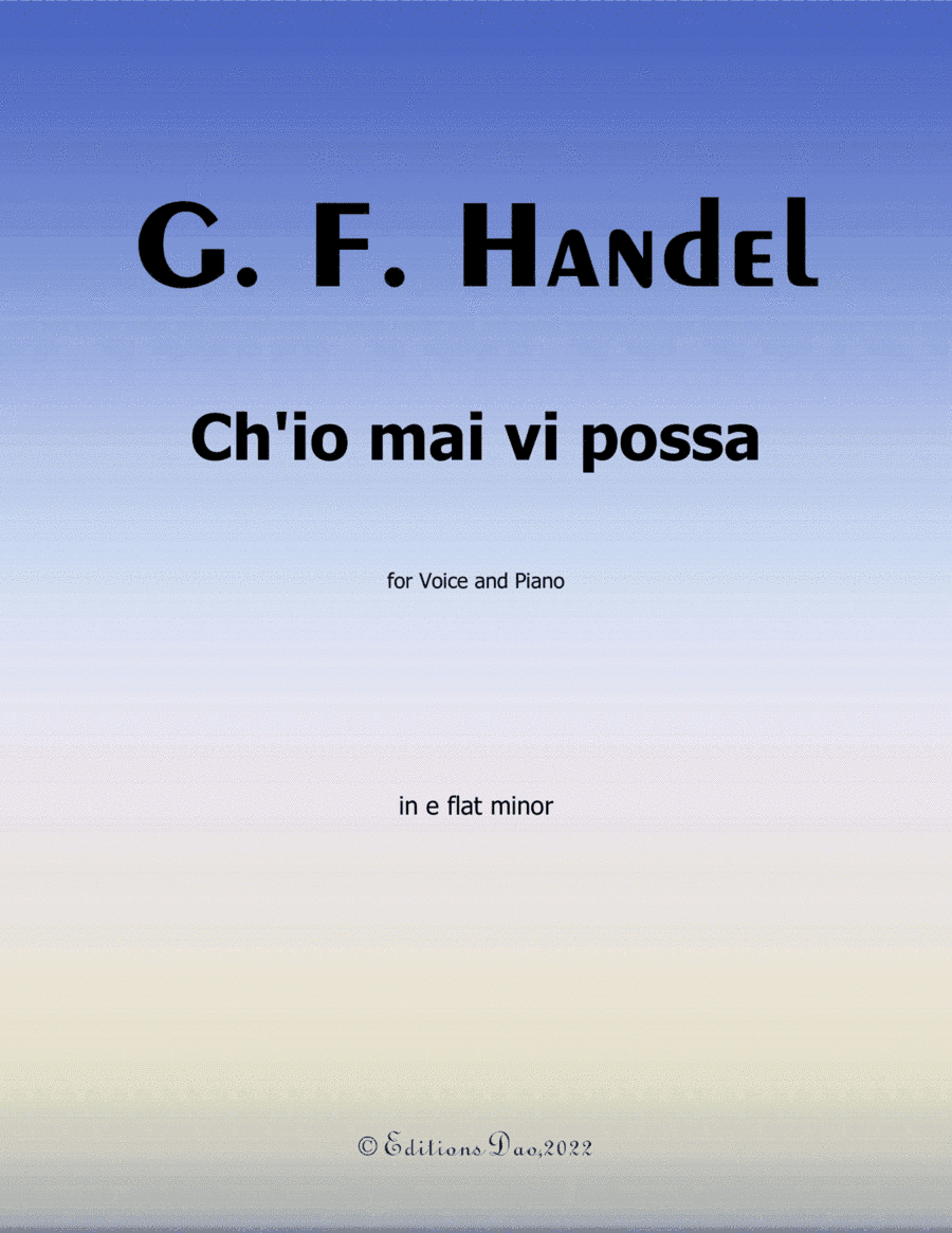 Ch'io mai vi possa, by Handel, in e flat minor (arr. Editions Dao)