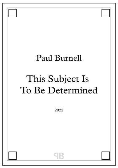 This Subject Is To Be Determined - Score Only