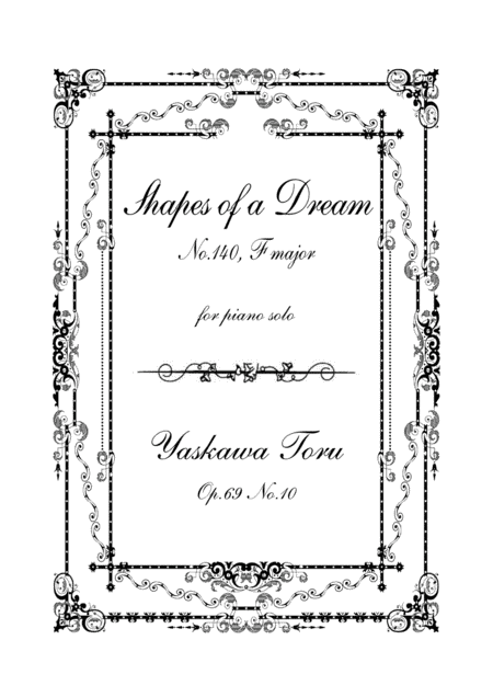 Shapes of a Dream No.140, F major, Op.69 No.10