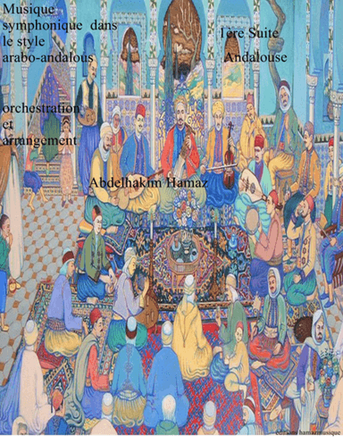 1ère Suite Andalouse (arr. Abdelhakim HAMAZ)
