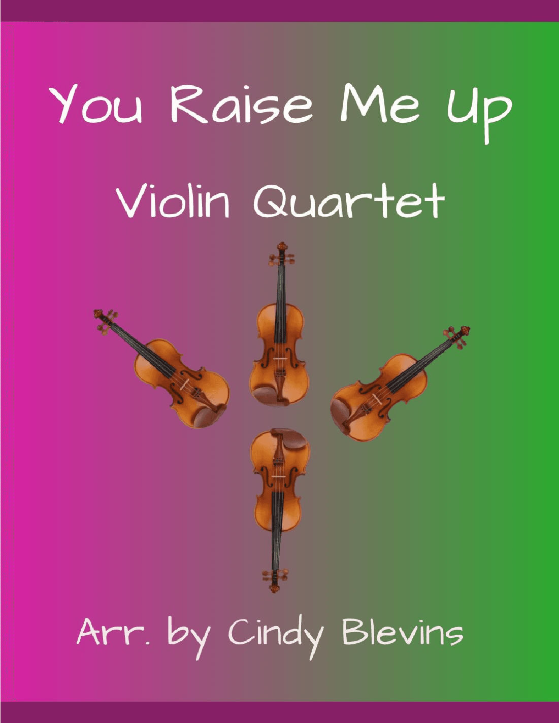 You Raise Me Up (arr. Cindy Blevins)