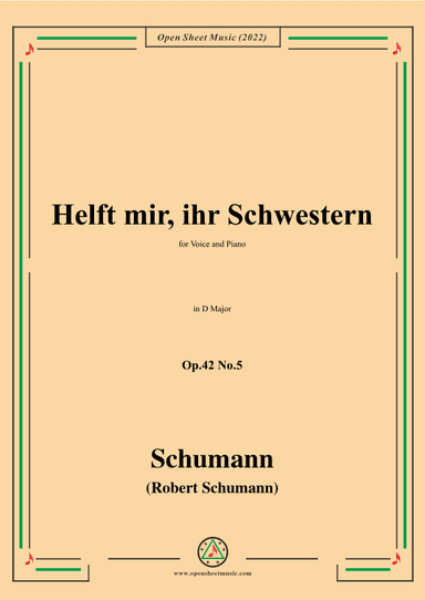 Schumann-Helft mir,ihr Schwestern,Op.42 No.5,in D Major (arr. OSM Press)