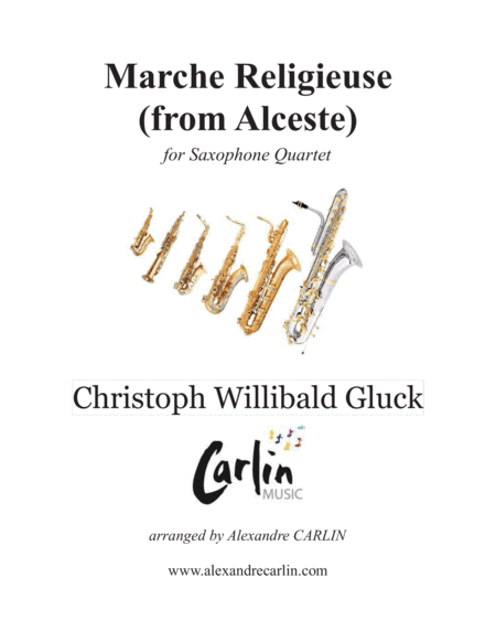 Marche Religieuse (from Alceste) by Gluck - Arranged for Saxophone Quartet (arr. Alexandre CARLIN)
