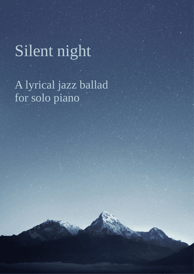 Silent Night in a lyrical jazz ballad style (arr. Martin Tucker)