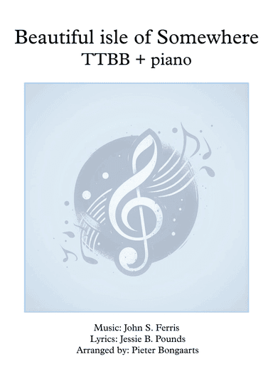 Beautiful Isle of Somewhere (arr. Pieter Bongaarts)