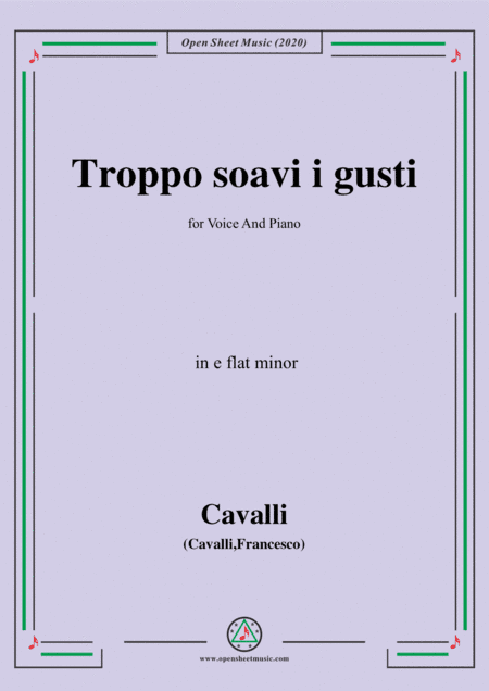 Cavalli-Troppo soavi i gusti,in e flat minor,for Voice and Piano (arr. MSM)