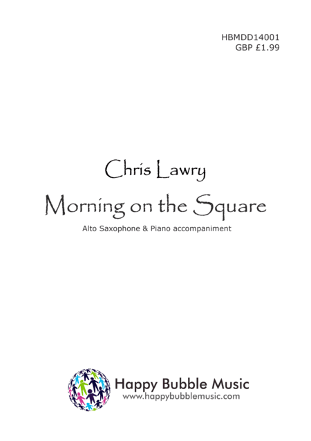 Morning on the Square - for Alto Saxophone & Piano (from Scenes from a Parisian Cafe)