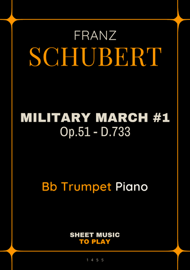 Military March No.1, Op.51 - Bb Trumpet and Piano (Full Score and Parts) (arr. César Madeira)