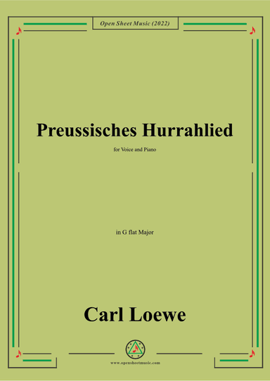 Loewe-Preussisches Hurrahlied,in G flat Major,for Voice and Piano (arr. OSM Press)