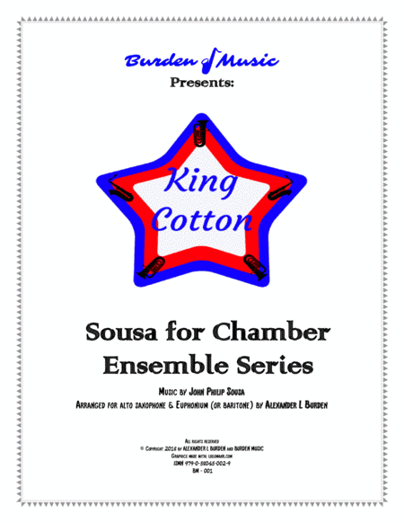 King Cotton by John Philip Sousa (Duet for alto saxophone and euphonium) (arr. Alexander L Burden)