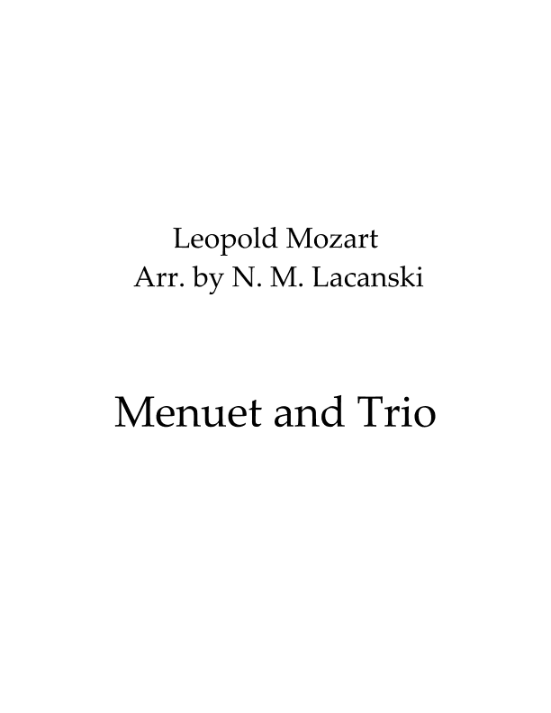 Menuet and Trio (arr. Nick M Lacanski)