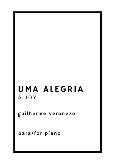 Uma Alegria (A Joy)