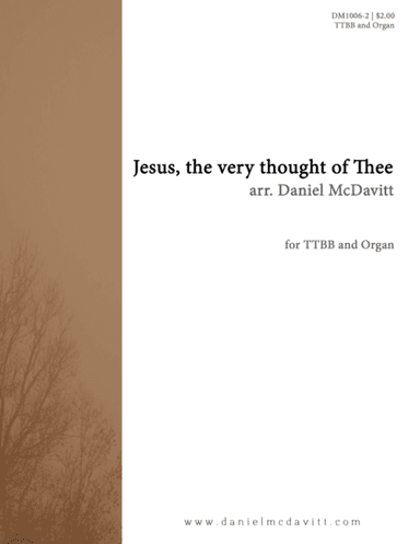 Jesus, the Very Thought of Thee (arr. Daniel McDavitt)