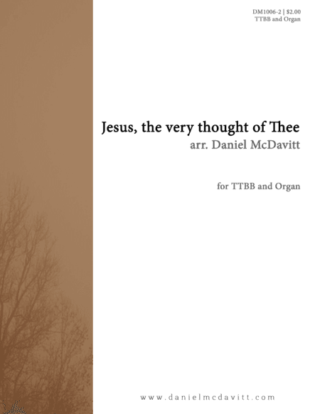 Jesus, the Very Thought of Thee (arr. Daniel McDavitt)