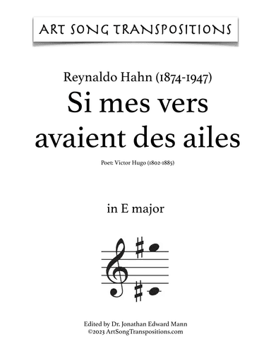 HAHN: Si mes vers avaient des ailes (transposed to E major and E-flat major) (arr. ArtSongTranspositions.com)
