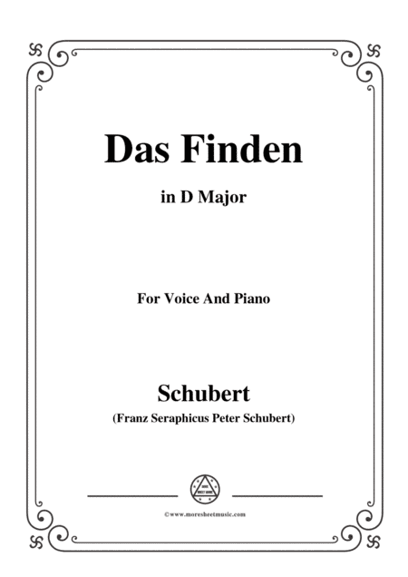Schubert-Das Finden,in D Major,for Voice&Piano (arr. MSM)