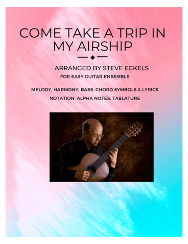 Come Take a Trip in my Airship (arr. Steve Eckels)