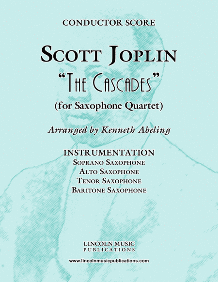 Joplin - "The Cascades" (for Saxophone Quartet SATB) (arr. Kenneth Abeling)