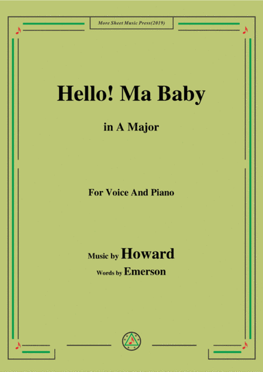 Howard-Hello! Ma Baby,in A Major,for Voice&Piano (arr. MSM)