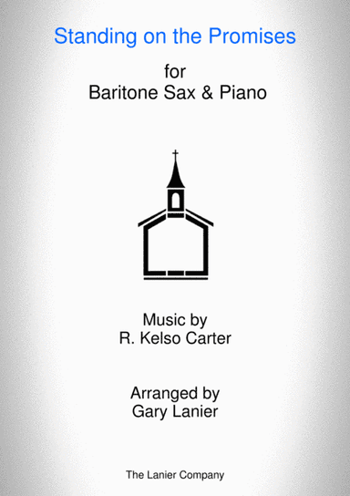 STANDING ON THE PROMISES (Baritone Sax/Piano and Baritone Sax Part) (arr. Gary Lanier)