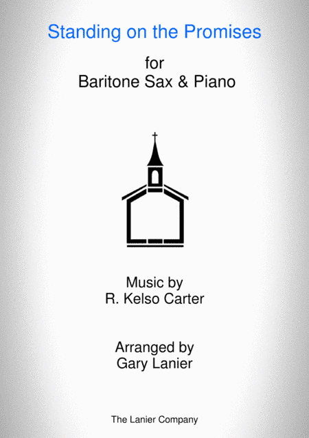 STANDING ON THE PROMISES (Baritone Sax/Piano and Baritone Sax Part) (arr. Gary Lanier)
