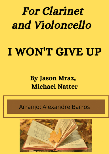 I Won't Give Up (arr. Alexandre Barros)